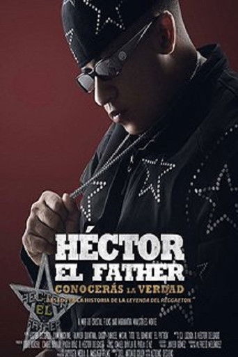 Héctor el Father: Conocerás la verdad (2018) movie poster