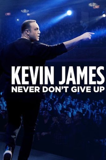 Kevin James: Never Don't Give Up (2018) movie poster