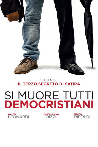 Si muore tutti democristiani (2018) movie poster