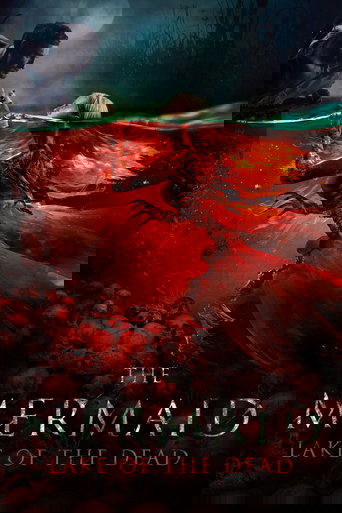 The Mermaid: Lake of the Dead (2018) movie poster