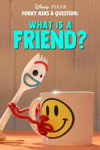Forky Asks a Question: What Is a Friend? (2019) movie poster