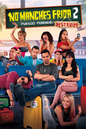 No manches, Frida 2: paraíso destruido (2019) movie poster