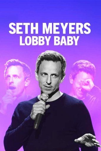 Seth Meyers: Lobby Baby (2019) movie poster