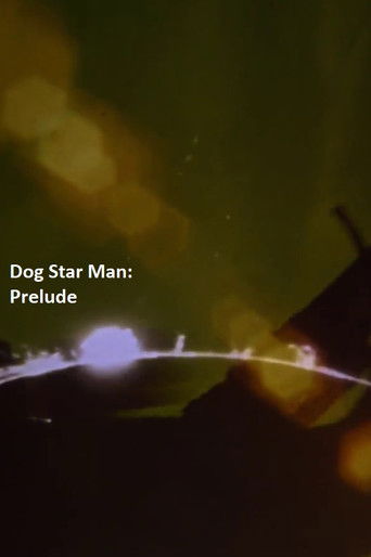 Prelude: Dog Star Man (1962) movie poster