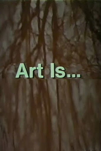 Art Is... poster