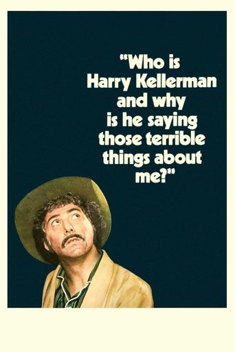 Who Is Harry Kellerman and Why Is He Saying Those Terrible Things About Me? poster