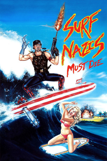 Surf Nazis Must Die (1987) movie poster
