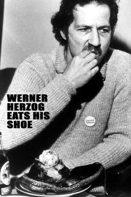 Werner Herzog Eats His Shoe (1988) movie poster