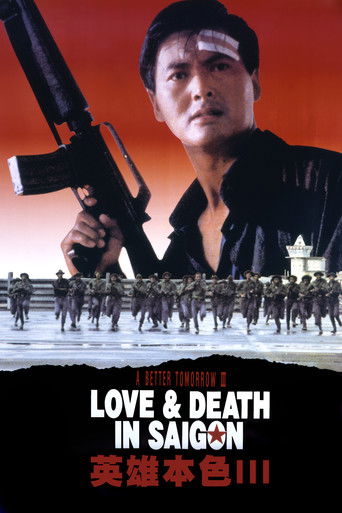 A Better Tomorrow III: Love and Death in Saigon (1989) movie poster