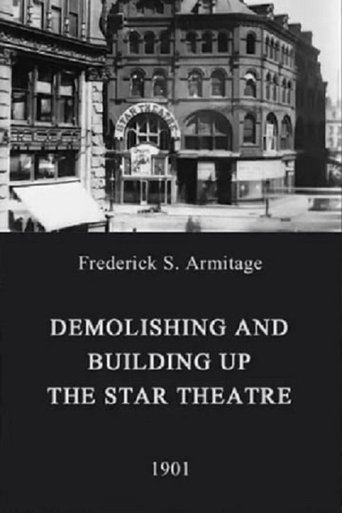 Demolishing and Building Up the Star Theatre (1901) movie poster